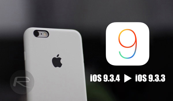 ios 9.3.4 downgrade